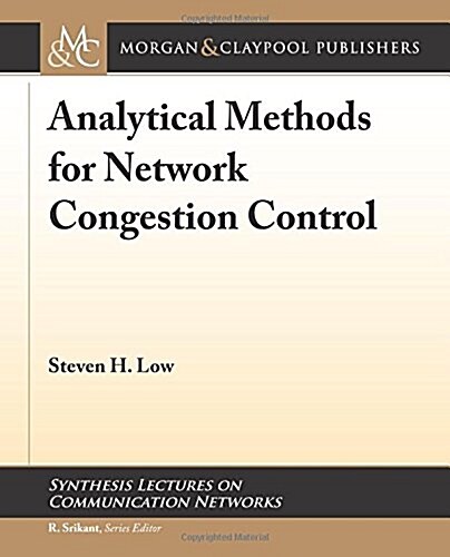 Analytical Methods for Network Congestion Control (Paperback)