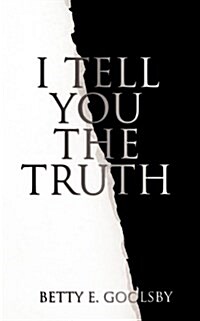 I Tell You the Truth (Paperback)