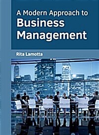 A Modern Approach to Business Management (Hardcover)