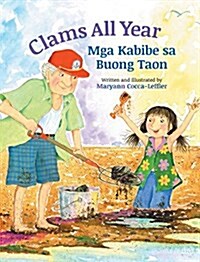 Clams All Year / MGA Kabibe Sa Buong Taon: Babl Childrens Books in Tagalog and English (Hardcover)