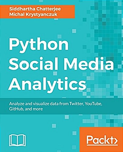 Python Social Media Analytics (Paperback)