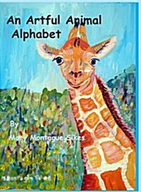 An Artful Animal Alphabet (Hardcover)