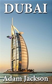 Dubai: Travel Guide (Paperback)