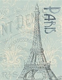 Journal: 8.5 X 11 202 Lines Pages Paris France Eiffel Tower Journal/Notebook (Paperback)