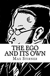 The Ego and Its Own (Paperback)