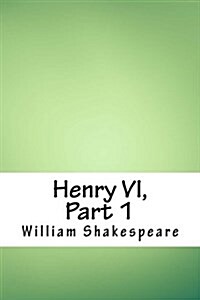 Henry VI, Part 1 (Paperback)