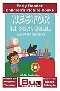 Nestor in Portugal, Land of the Discoveries - Early Reader - Childrens Picture Books (Paperback)