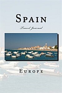 Spain: Travel Journal (Paperback)