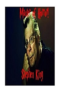 Master of Horror!: Stephen King (Paperback)