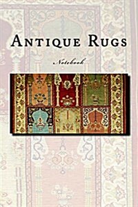 Antique Rugs: Notebook (Paperback)