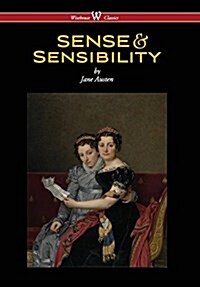 Sense and Sensibility (Wisehouse Classics - With Illustrations by H.M. Brock) (Hardcover)