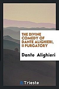 The Divine Comedy of Dante Alighieri (Paperback)