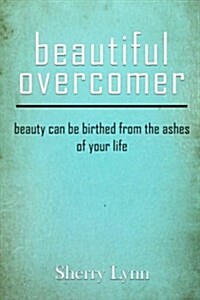 Beautiful Overcomer (Paperback)