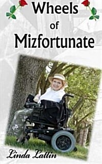 Wheels of Mizfortunate (Paperback)