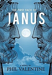 The First Face of Janus: Secret Society of Nostradamus (Hardcover)