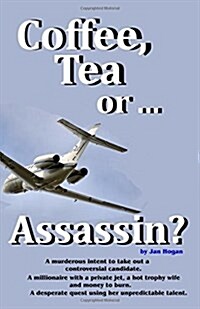 Coffee, Tea or ...Assassin? (Paperback)
