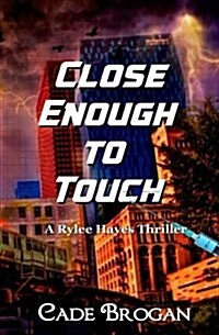 Close Enough to Touch (Paperback)