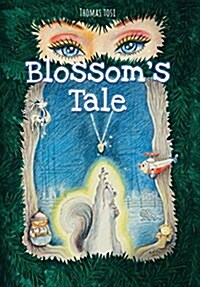 Blossoms Tale (Hardcover)
