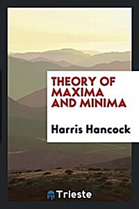 Theory of Maxima and Minima (Paperback)