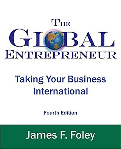 Global Entrepreneur: Taking Your Business International (Paperback, 4)