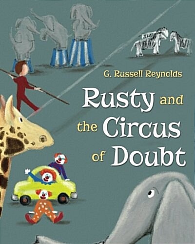 Rusty and the Circus of Doubt (Paperback)