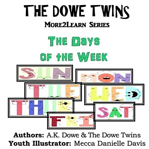 The Dowe Twins: The Days of the Week (Paperback)