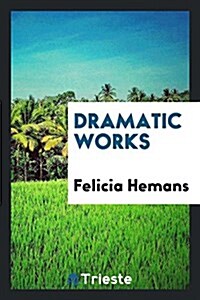 Dramatic Works (Paperback)