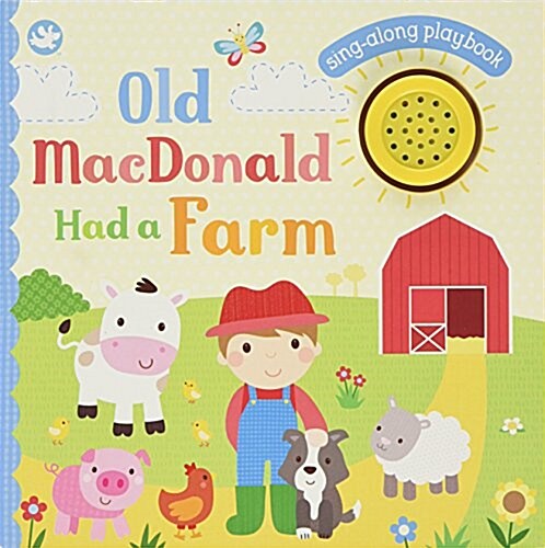 Old MacDonald Had a Farm: Sing-Along Playbook (Board Books)