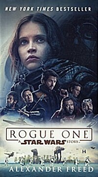 Rogue One: A Star Wars Story (Prebound, Bound for Schoo)