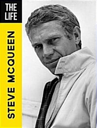 The Life Steve McQueen (Hardcover)