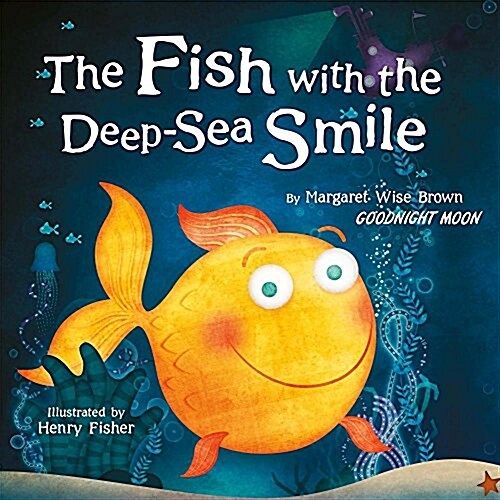 The Fish with the Deep-Sea Smile (Paperback)