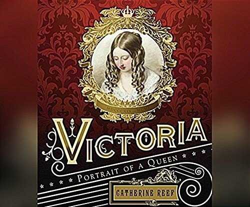 Victoria: Portrait of a Queen (Audio CD)
