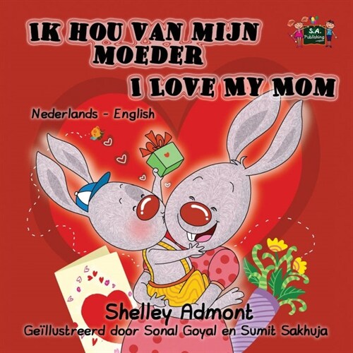 Ik Hou Van Mijn Moeder I Love My Mom: Dutch English Bilingual Edition (Paperback)