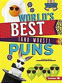 Worlds Best (and Worst) Puns (Paperback)
