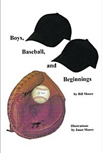 Boys, Baseball, and Beginnings (Paperback)