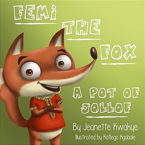 Femi the Fox: A Pot of Jollof (Paperback)