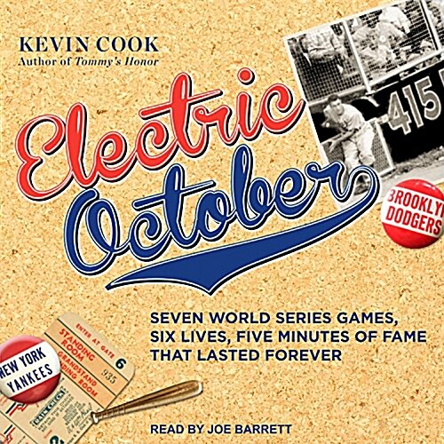 Electric October: Seven World Series Games, Six Lives, Five Minutes of Fame That Lasted Forever (MP3 CD)