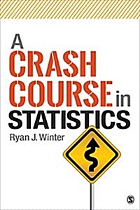 A Crash Course in Statistics (Paperback)