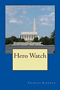 Hero Watch (Paperback)