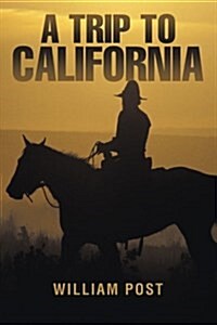 A Trip to California (Paperback)