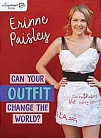 Can Your Outfit Change the World? (Paperback)