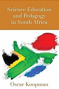 Science Education and Pedagogy in South Africa (Hardcover)