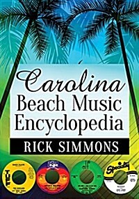 Carolina Beach Music Encyclopedia (Paperback)