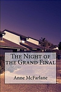 The Night of the Grand Final (Paperback)