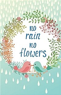 No Rain No Flower Inspirational Quotes Journal Notebook, Dot Grid Composition Book Diary (110 Pages, 5.5x8.5): Pocket Blank Notebook /Planner/Gratitu (Paperback)