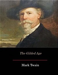 The Gilded Age (Paperback)