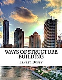 Ways of Structure Building (Paperback)