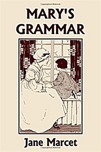 Marys Grammar (Yesterdays Classics) (Paperback)