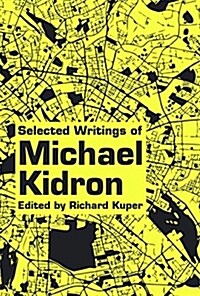 Capitalism and Theory: Selected Writings of Michael Kidron (Paperback)