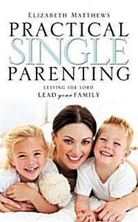 Practical Single Parenting (Paperback)
